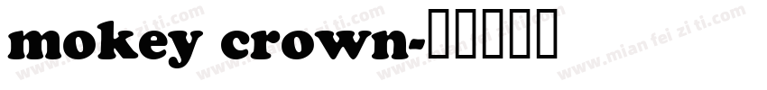mokey crown字体转换